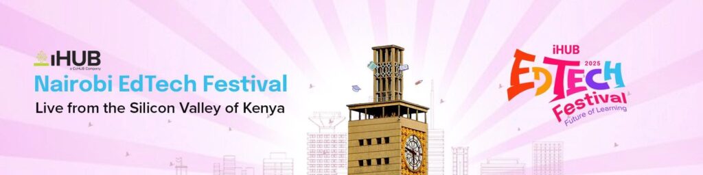 Nairobi EdTech Festival - Tech Event in Kenya