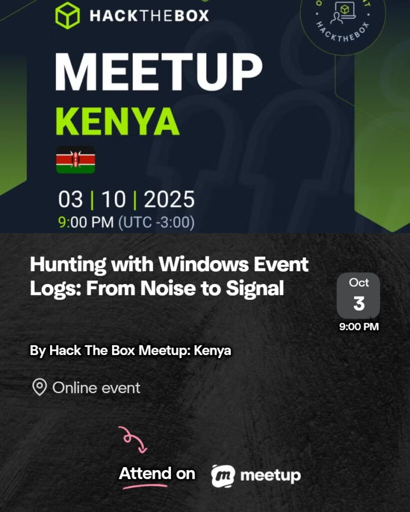 Hunting with Windows Event Logs: From Noise to Signal - Tech Event in Kenya