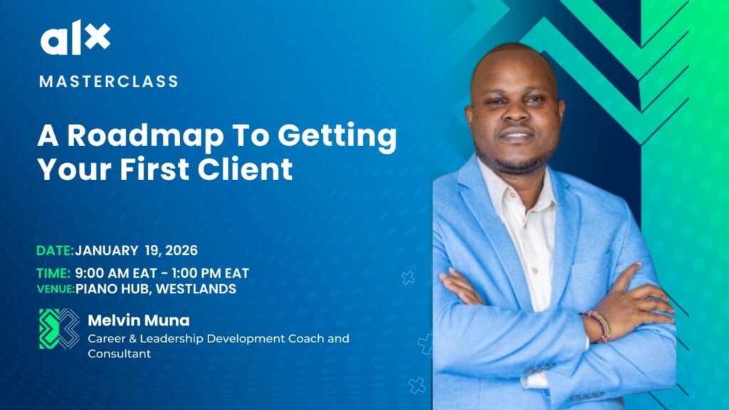 Roadmap to Getting Your First Client-ALX - Tech Event in Kenya