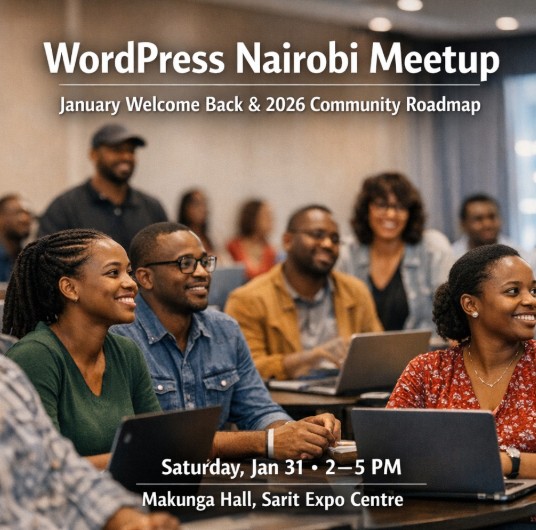 WordPress Nairobi Meetup-January-2026 - Tech Event in Kenya