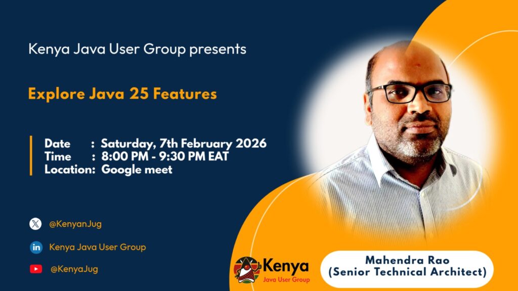 Explore Java 25 Features- Kenya Java User Group - Tech Event in Kenya
