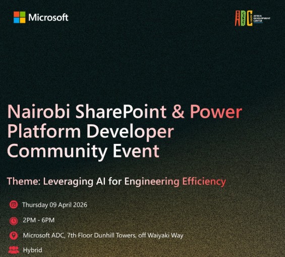 Nairobi SharePoint & Power Platform Developer Community - Tech Event in Kenya