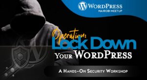 Operation Lock Down Your WordPress