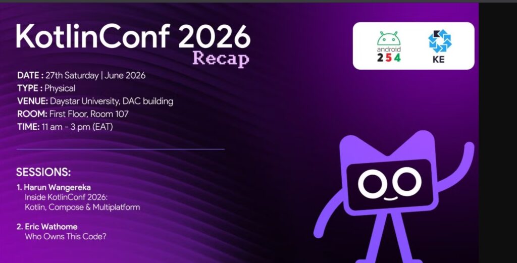 Android254 | KotlinKenya — KotlinConf 2026 Recap - Tech Event in Kenya