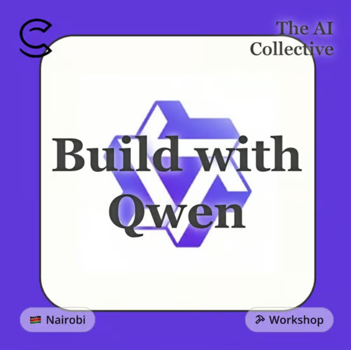 Build with Qwen - Tech Event in Kenya