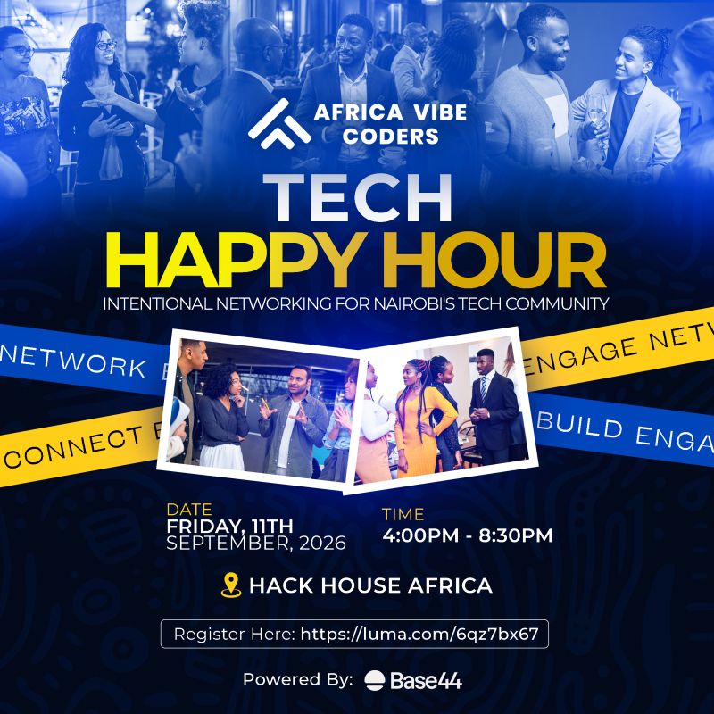 Africa Vibe Coders · Tech Happy Hour - Tech Event in Kenya